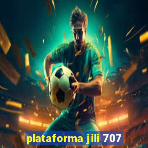 plataforma jili 707